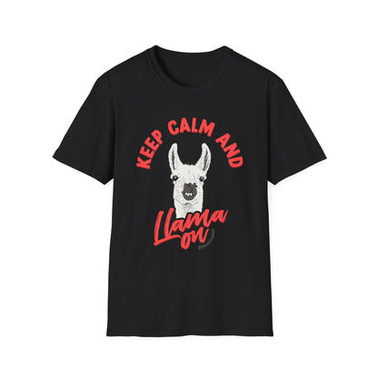 KEEP CALM AND LLAMA ON - UNISEX SOFTSTYLE TEE