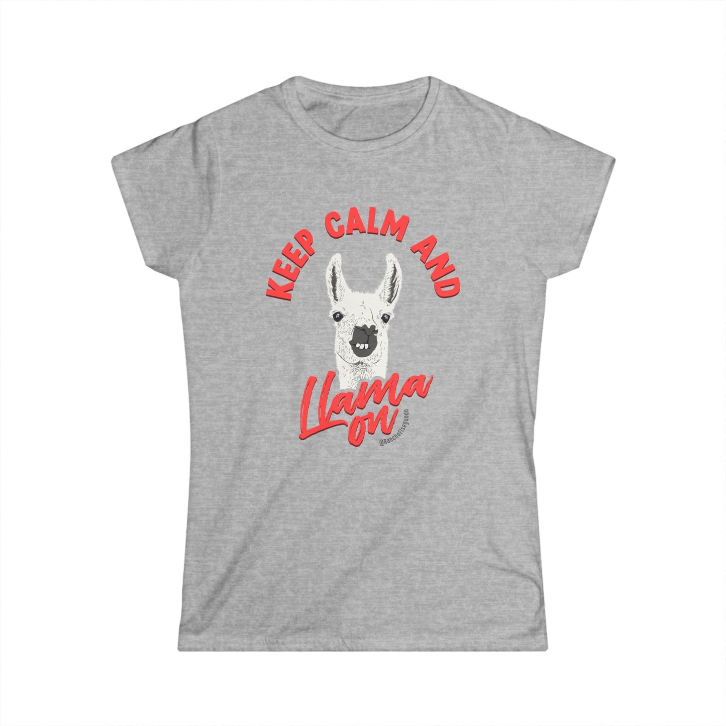 KEEP CALM AND LLAMA ON - WOMENS TEE