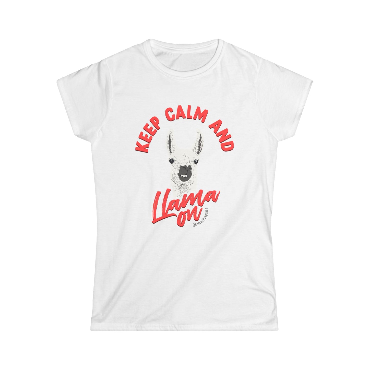 KEEP CALM AND LLAMA ON - WOMENS TEE